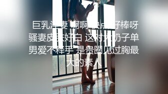 南宁表妹-18岁梦涵，被腹肌哥肏得彻底爽翻，又被内射！