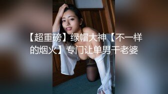 【新片速遞】  商场女厕全景偷拍❤️蓝色牛仔裙妹妹轻轻擦穴毛毛很少