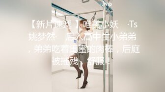 大神商场尾随一路跟拍 吊带裙美女的裙底美女外表清纯然而内裤两侧都露毛了