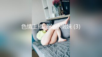 肉嘟嘟的妹子丰满吊钟大奶子掰穴自慰，闺蜜再旁已经被调教一点也不害羞