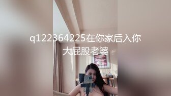 男技师SPA偷拍女客户全程服务，推油按屁股手指扣穴，搞得少妇想要按摩床上操，扶着屁股猛烈撞击