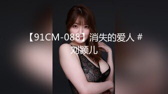 【新片速遞】 肉嘟嘟的胖妹子，露脸天生大奶，无美颜蝴蝶逼跳单自慰，掰开鲍鱼很粉