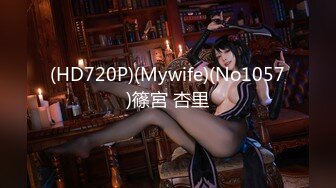 -白白嫩嫩丰满小美女 玩奶子扣逼逼尽情品尝 压上去啪啪猛力耸动操穴