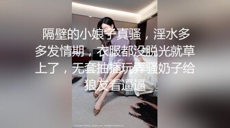 3/4最新 B奶美臀白虎的她想尝试男友以外的男人口爆啪啪VIP1196