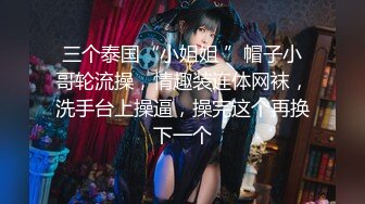 高颜值骚气妹子【童颜巨乳】露奶自摸跳蛋自慰，近距离特写肥逼拉扯震动，很是诱惑喜欢不要错过