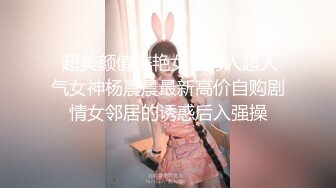 7-26山鸡岁月 约丰满外围女，床上花活特别多，又扣又舔，后入暴操