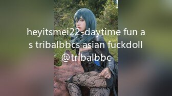 heyitsmei22-daytime fun as tribalbbcs asian fuckdoll@tribalbbc