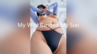 My Wife Banged My Son