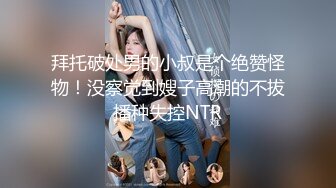 最新福利青春无敌推特极品可甜可盐白虎馒头一线天女神【乖仔小A】私拍各种道具紫薇啪啪，这嫩B太诱人太想肏了 (3)