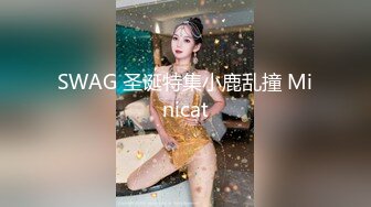  专业团队酒店自拍无套啪啪女仆装传教士打桩白浆流出多个角度抽插还个男主继续来