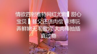 勾搭漂亮工厂小妹妹带回家激情啪啪，口活技术不错吃的津津有味，极品无毛嫩穴无套插入，紧致感觉太爽了