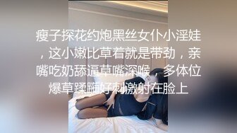 ★☆《云盘高质✅泄密》★☆露脸才是王道！技术堪比会所技师的苗条美女给男友伺候的神魂颠倒~足交吞精车震女上全自动~又骚又热情 (2)