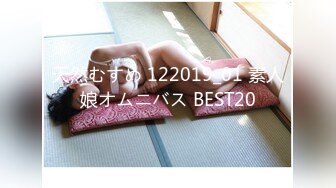 天然むすめ 122019_01 素人娘オムニバス BEST20